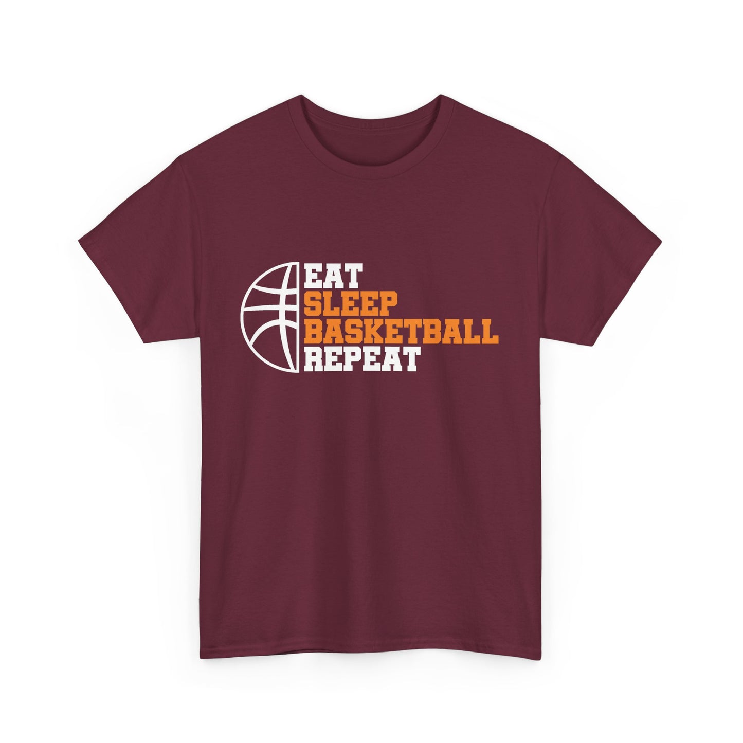A maroon t-shirt with the text 'EAT SLEEP BASKETBALL REPEAT' and a graphic of a basketball on it.