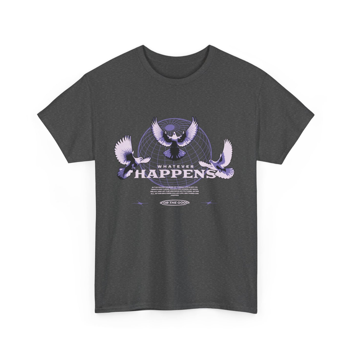 A dark heather graphic t-shirt with doves in flight around a geometric globe and 'Whatever Happens' text.