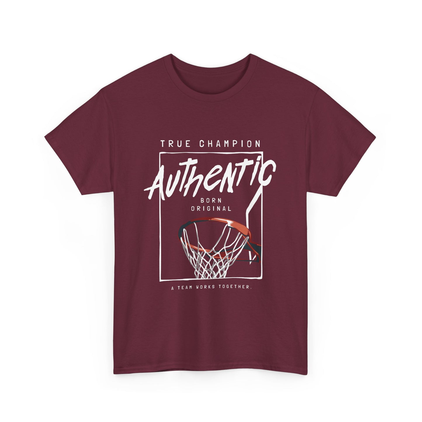 A maroon t-shirt with a basketball-themed graphic design, including the text 'TRUE CHAMPION' and 'AUTHENTIC', along with an image of a basketball hoop.