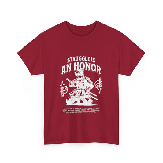 A red colored t-shirt with a graphic print that reads 'STRUGGLE IS AN HONOR' and depicts a samurai figure. The shirt is round-necked and short-sleeved.