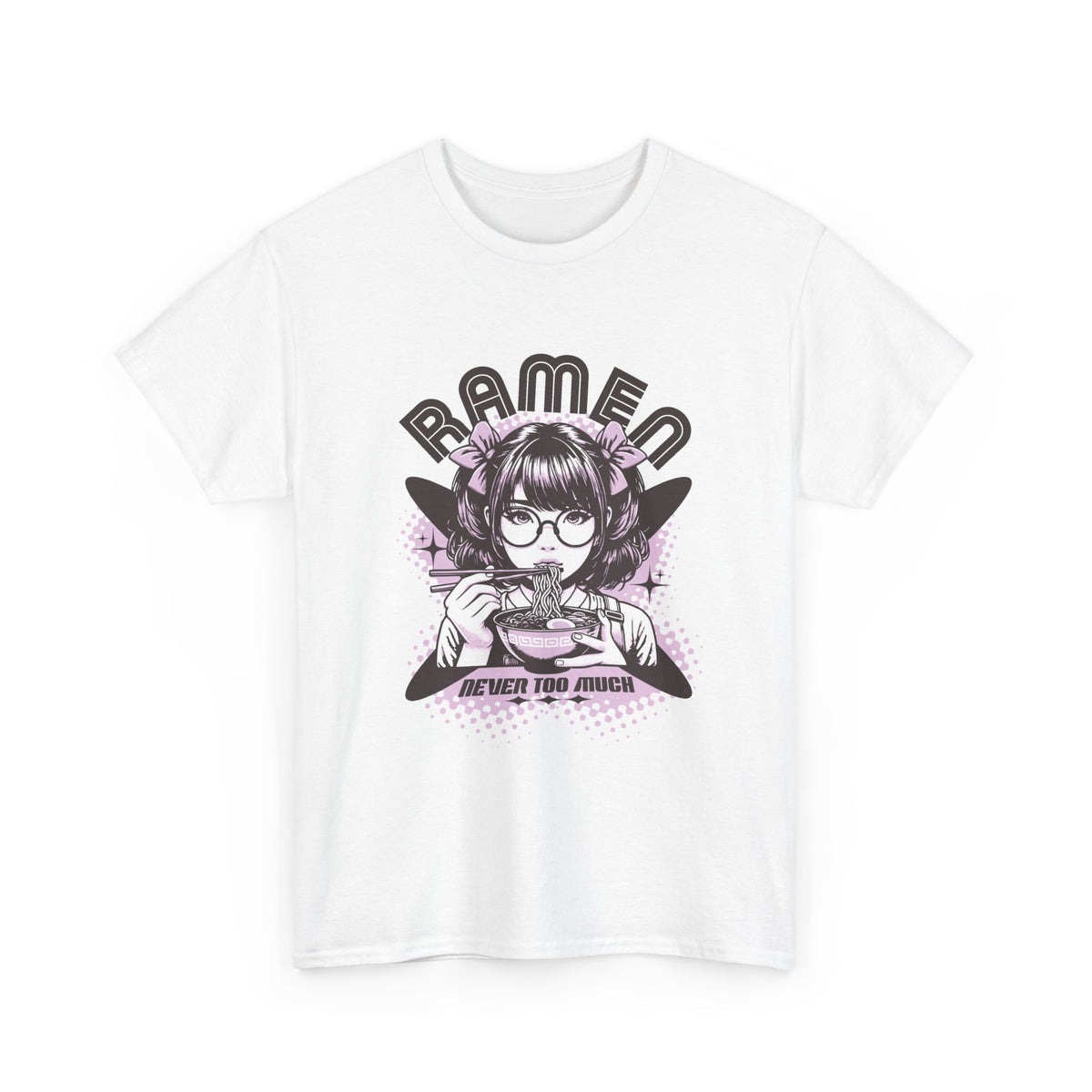 A white t-shirt featuring a graphic of an anime girl with glasses eating ramen, with 'RAMEN' text arched above and 'NEVER TOO MUCH' text below in a purple and black design.