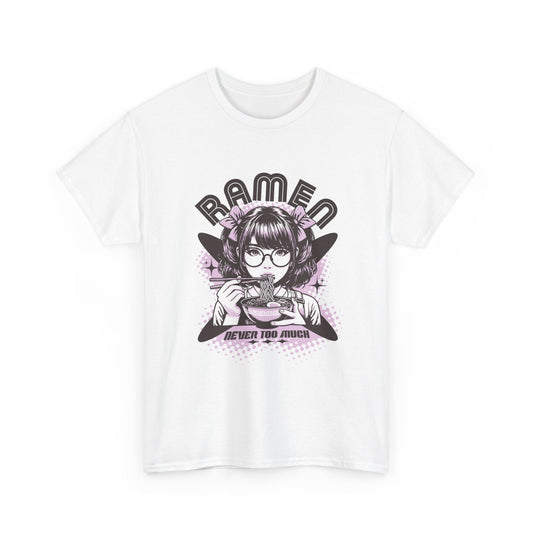 A white t-shirt featuring a graphic of an anime girl with glasses eating ramen, with 'RAMEN' text arched above and 'NEVER TOO MUCH' text below in a purple and black design.