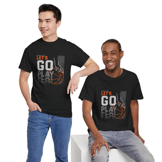 Let's Go Play Basketball Tee