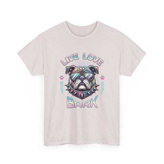 Live Love Bark Bulldog Unisex T-shirt | Inspirational Quote Tee